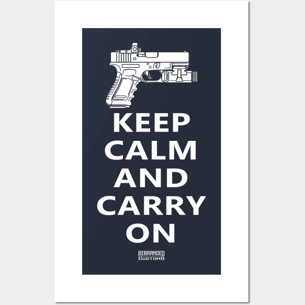 Keep Calm And Carry On Wall Art by Rebranded_Customs